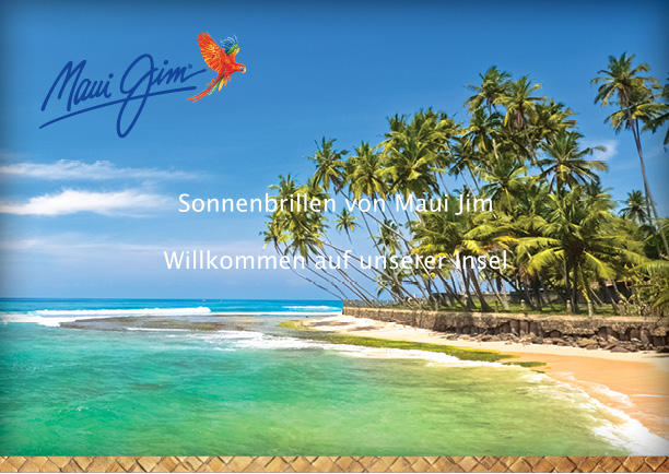 Sonnenbrillen von Maui Jim Willkommen auf unserer Insel